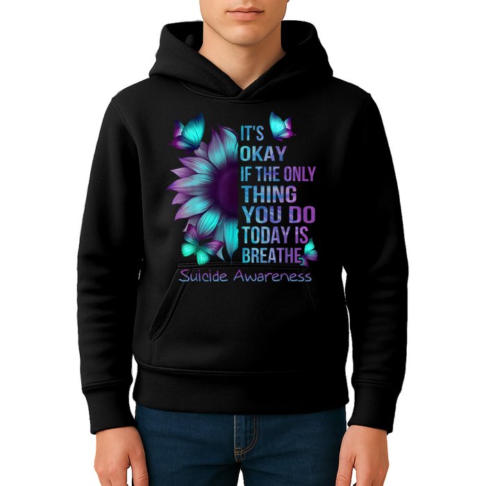 Its Okay If The Only Thing You Do Today Is Breathe Kids Hoodie