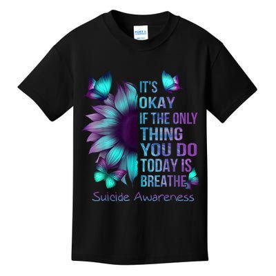 Its Okay If The Only Thing You Do Today Is Breathe Kids T-Shirt