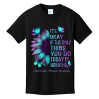 Its Okay If The Only Thing You Do Today Is Breathe Kids T-Shirt