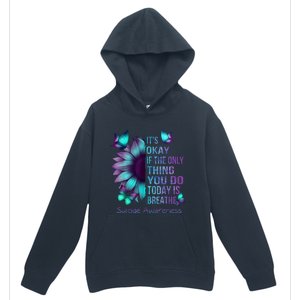 Its Okay If The Only Thing You Do Today Is Breathe Urban Pullover Hoodie