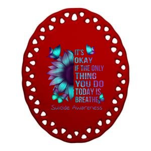 Its Okay If The Only Thing You Do Today Is Breathe Ceramic Oval Ornament