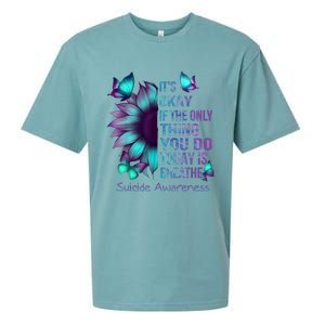 Its Okay If The Only Thing You Do Today Is Breathe Sueded Cloud Jersey T-Shirt