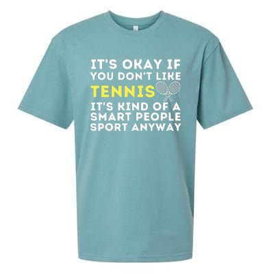 It's Ok If You Don't Like Tennis Funny Tennis Player Coach Sueded Cloud Jersey T-Shirt