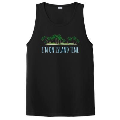 I'm On Island Time Cool Gift Vacation Gift Tropical Beach Tee Funny Gift PosiCharge Competitor Tank