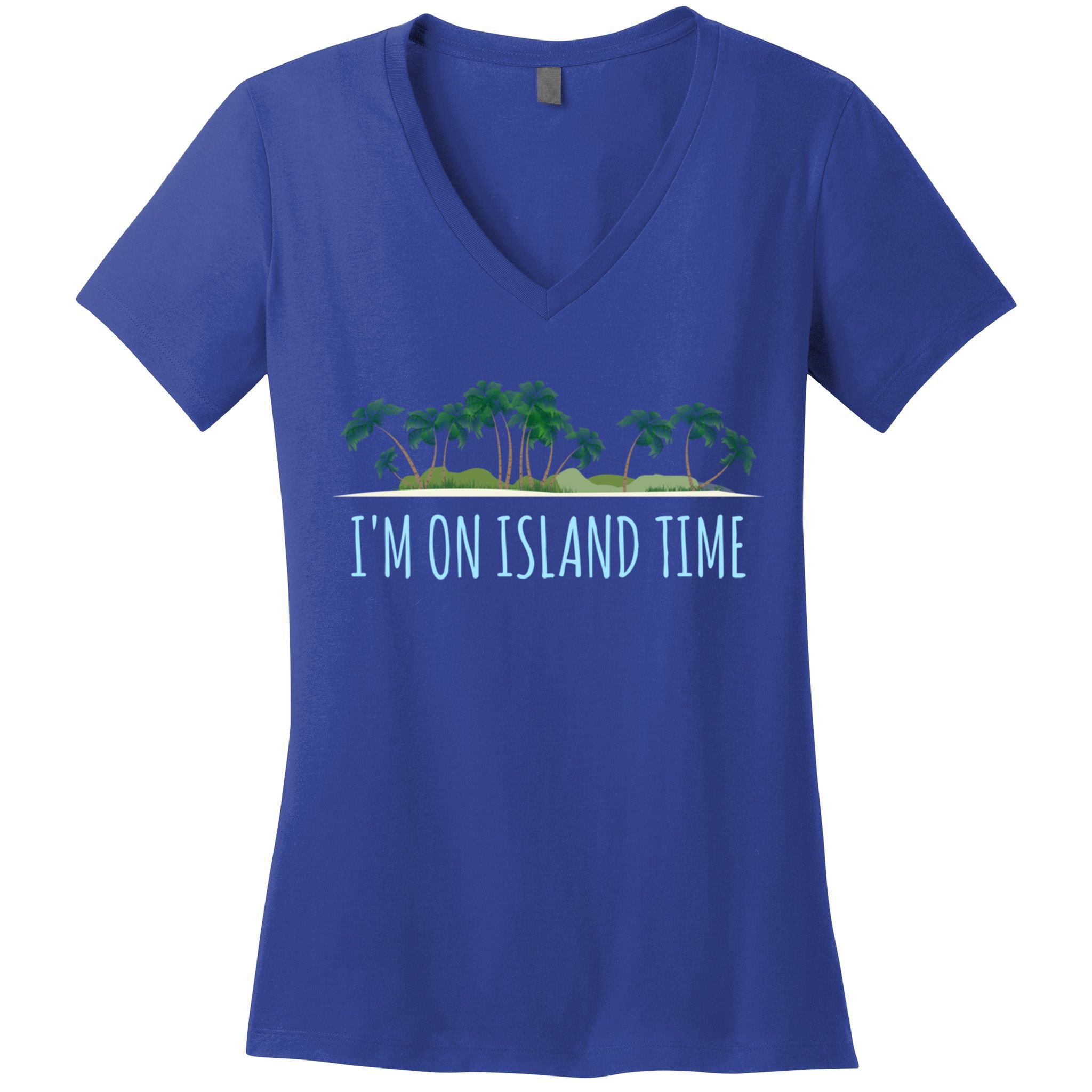 I'm On Island Time Cool Gift Vacation Gift Tropical Beach Tee Funny Gift Women's V-Neck T-Shirt