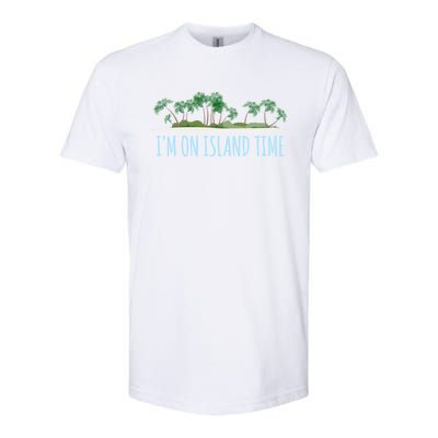 I'm On Island Time Cool Gift Vacation Gift Tropical Beach Tee Funny Gift Softstyle CVC T-Shirt