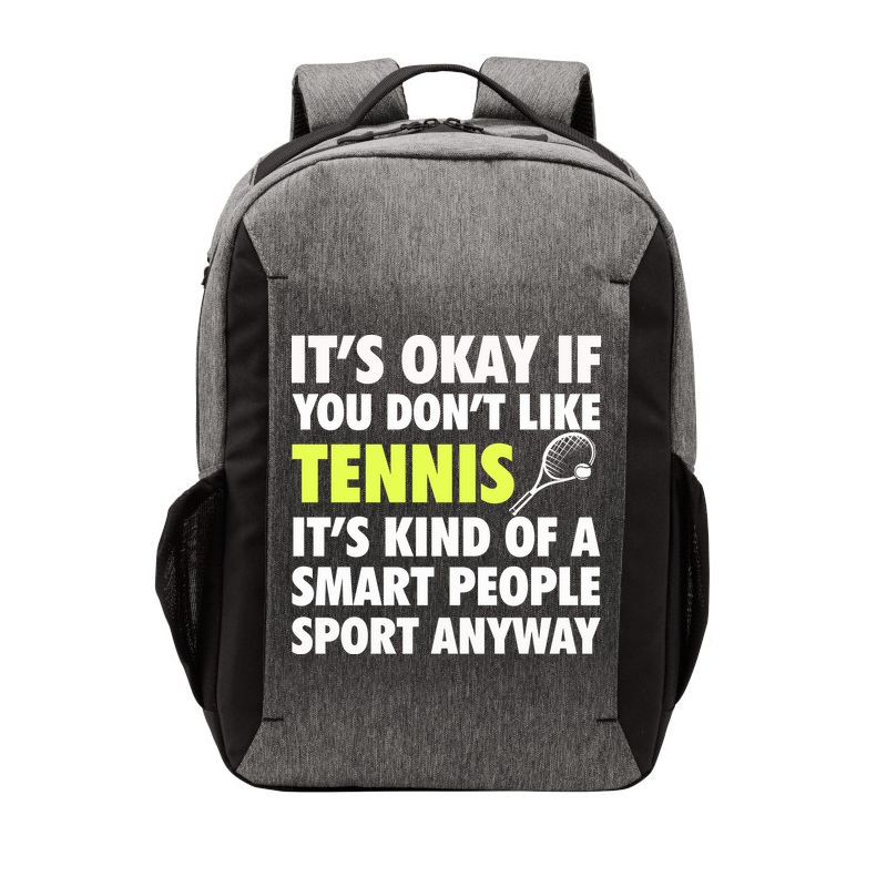 Its Okay If You Dont Like Tennis Gift Funny Tennis Player Coach Gift Vector Backpack