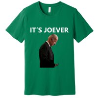 ItS Over Joe Biden ItS Joever Premium T-Shirt