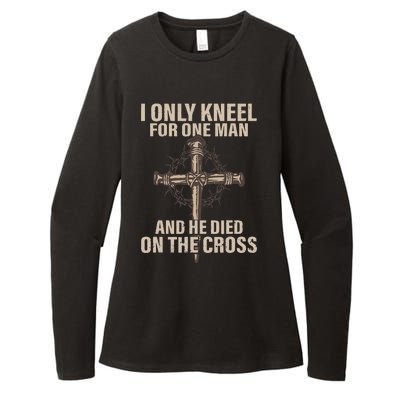 I only kneel for one man an he died on the cross Jesus Womens CVC Long Sleeve Shirt