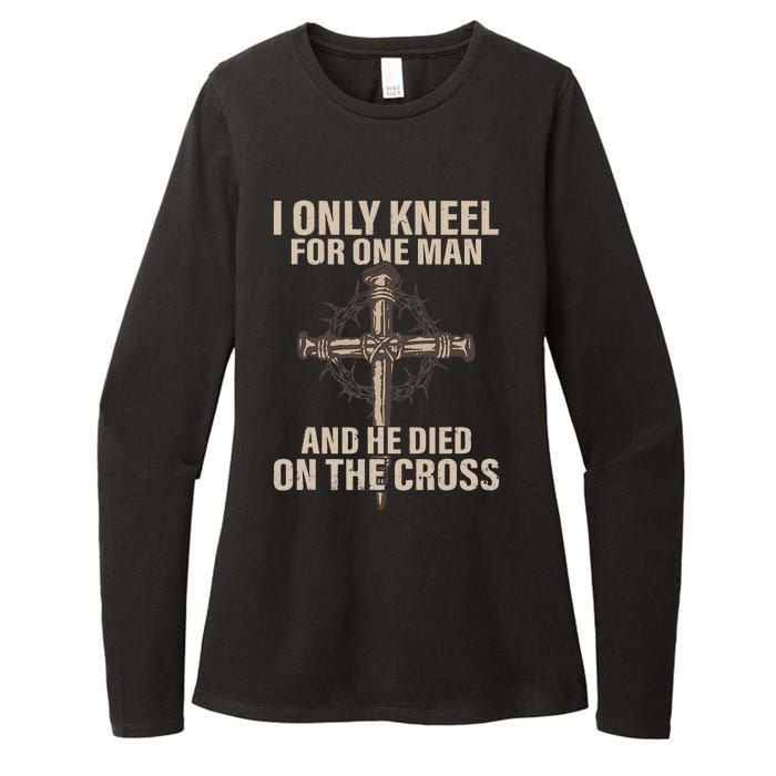 I only kneel for one man an he died on the cross Jesus Womens CVC Long Sleeve Shirt