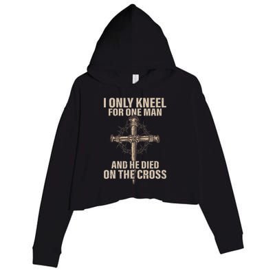 I only kneel for one man an he died on the cross Jesus Crop Fleece Hoodie