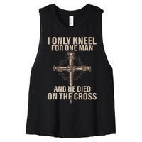 I only kneel for one man an he died on the cross Jesus Women's Racerback Cropped Tank