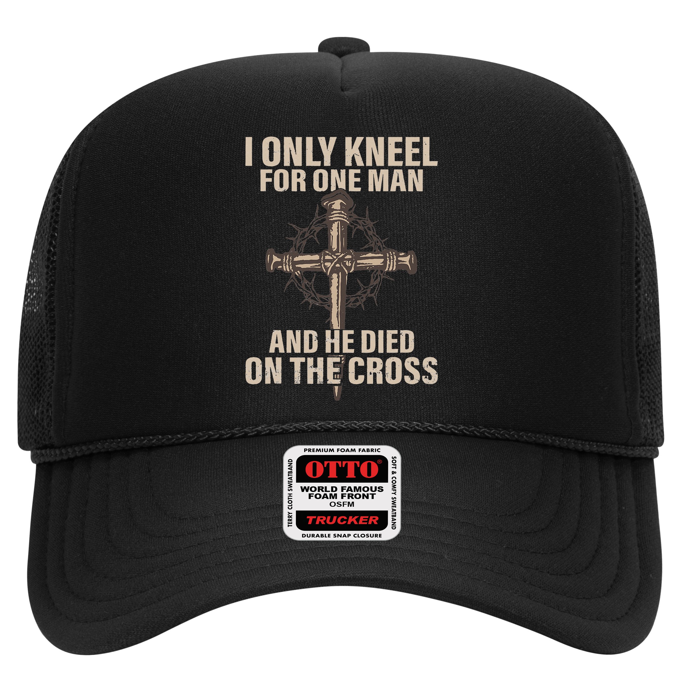 I only kneel for one man an he died on the cross Jesus Hat