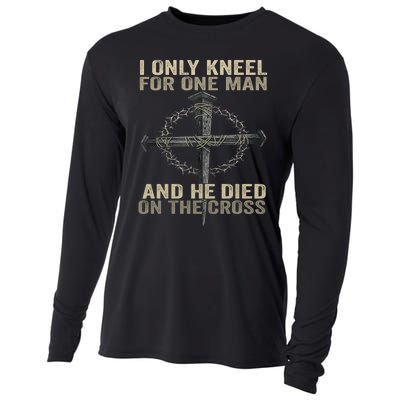 I Only Kneel For One Man And He Dies On The Cross Jesus Fun Cooling Performance Long Sleeve Crew