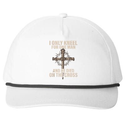 I Only Kneel For One Man An He Died On The Cross Jesus Snapback Five-Panel Rope Hat