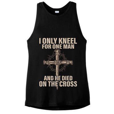 I Only Kneel For One Man An He Died On The Cross Jesus Ladies PosiCharge Tri-Blend Wicking Tank