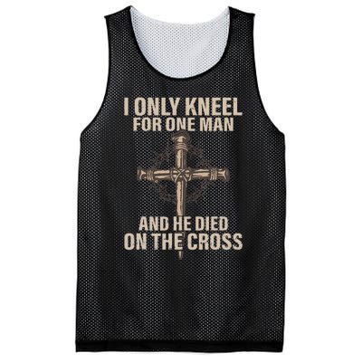 I Only Kneel For One Man An He Died On The Cross Jesus Mesh Reversible Basketball Jersey Tank