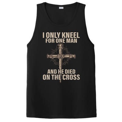 I Only Kneel For One Man An He Died On The Cross Jesus PosiCharge Competitor Tank