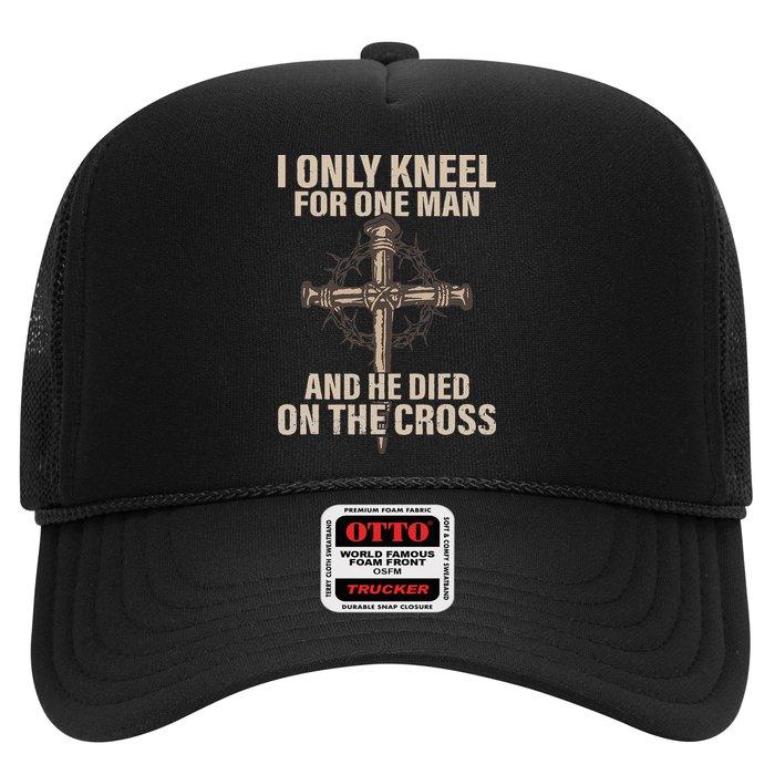 I Only Kneel For One Man An He Died On The Cross Jesus Hat