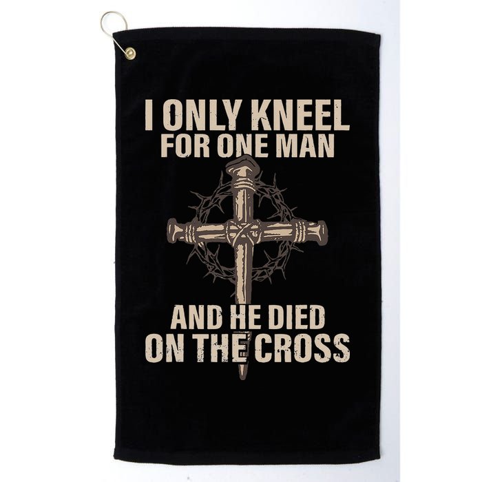 I Only Kneel For One Man An He Died On The Cross Jesus Golf Towel