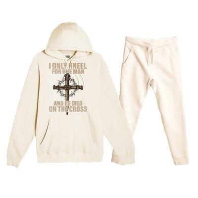 I Only Kneel For One Man An He Died On The Cross Jesus Premium Hooded Sweatsuit Set