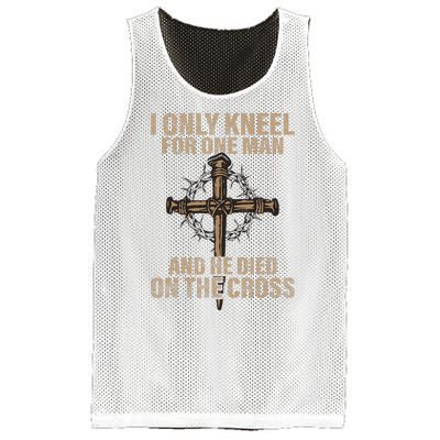 I Only Kneel For One Man An He Died On The Cross Jesus Mesh Reversible Basketball Jersey Tank