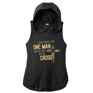 I Only Kneel For One And He Died On The Cross Christian Gift Ladies PosiCharge Tri-Blend Wicking Draft Hoodie Tank