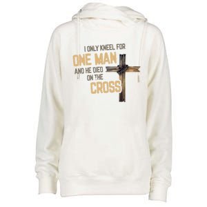 I Only Kneel For One And He Died On The Cross Christian Gift Womens Funnel Neck Pullover Hood