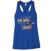 I Only Kneel For One And He Died On The Cross Christian Gift Women's Racerback Tank