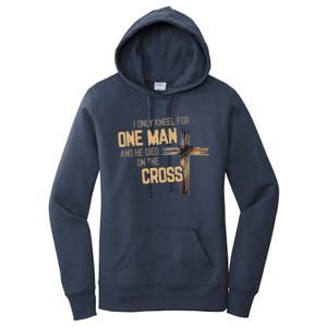 I Only Kneel For One And He Died On The Cross Christian Gift Women's Pullover Hoodie