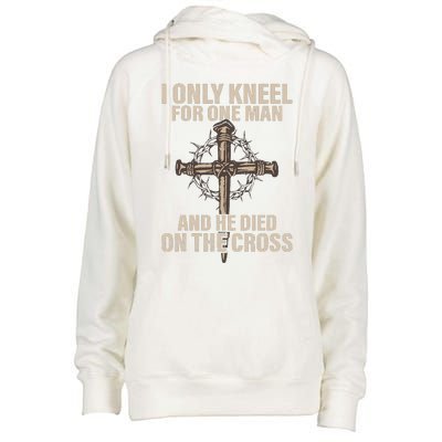 I Only Kneel For One Man An He Died On The Cross Jesus Womens Funnel Neck Pullover Hood