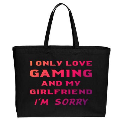 I Only Love Gaming And My Friend Sorry Gamer Friend Funny Gift Cotton Canvas Jumbo Tote