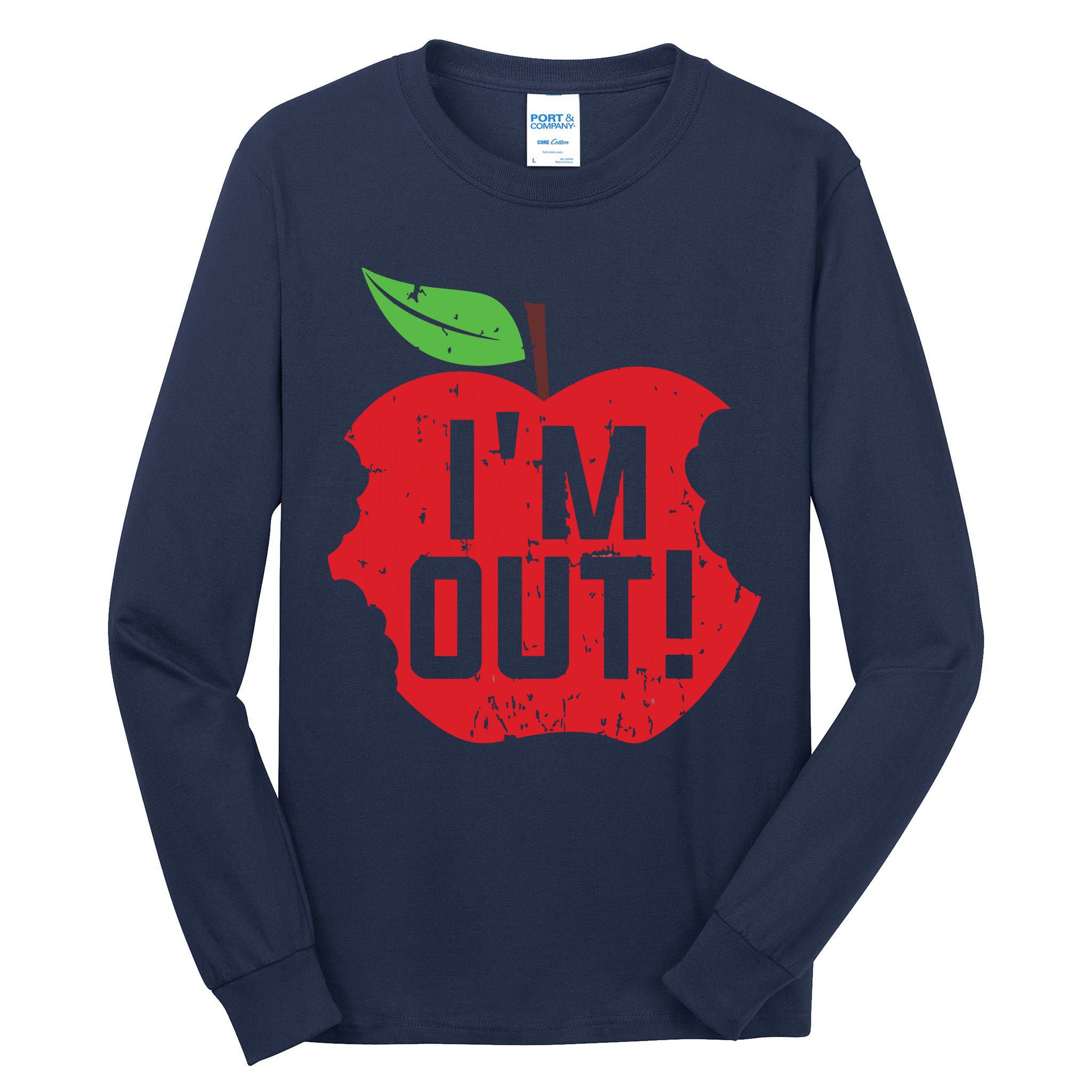 Im Out Last Day Of School Summer Break Teacher Tall Long Sleeve T-Shirt