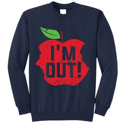Im Out Last Day Of School Summer Break Teacher Tall Sweatshirt