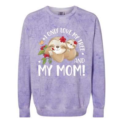 I Only Love My Tree And My Mom Colorblast Crewneck Sweatshirt