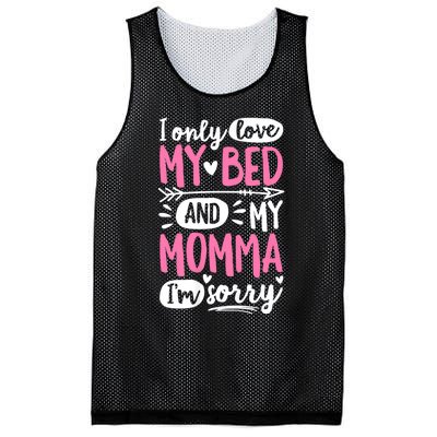 I Only Love My Bed And My Momma IM Sorry Mesh Reversible Basketball Jersey Tank