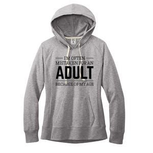 Im Often Mistaken For An Adult Because Of My Age Funny Birthday Gift Women's Fleece Hoodie