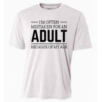 Im Often Mistaken For An Adult Because Of My Age Funny Birthday Gift Cooling Performance Crew T-Shirt