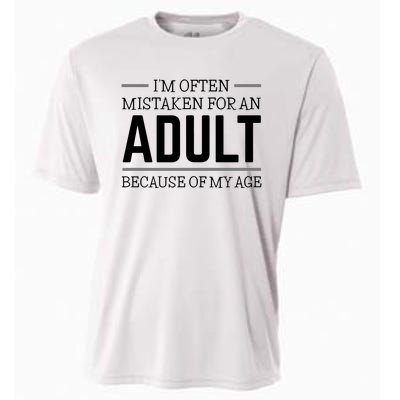 Im Often Mistaken For An Adult Because Of My Age Funny Birthday Gift Cooling Performance Crew T-Shirt