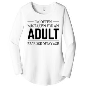 Im Often Mistaken For An Adult Because Of My Age Funny Birthday Gift Women's Perfect Tri Tunic Long Sleeve Shirt