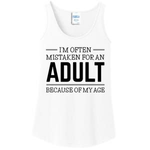 Im Often Mistaken For An Adult Because Of My Age Funny Birthday Gift Ladies Essential Tank