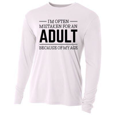 Im Often Mistaken For An Adult Because Of My Age Funny Birthday Gift Cooling Performance Long Sleeve Crew