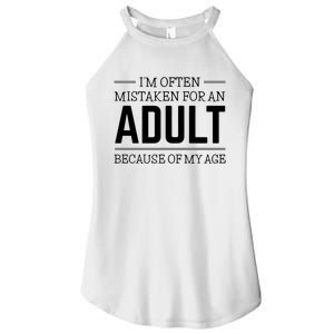 Im Often Mistaken For An Adult Because Of My Age Funny Birthday Gift Women's Perfect Tri Rocker Tank