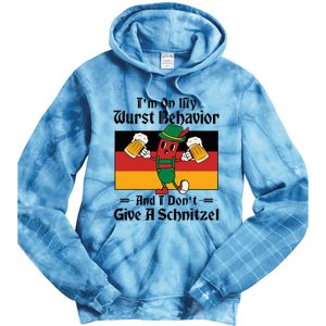 IM On My Wurst Behavior And I DonT Give A Schnitzel Tie Dye Hoodie