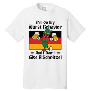 IM On My Wurst Behavior And I DonT Give A Schnitzel Tall T-Shirt