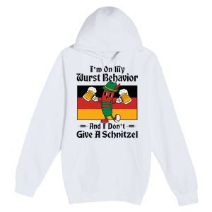 IM On My Wurst Behavior And I DonT Give A Schnitzel Premium Pullover Hoodie