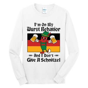 IM On My Wurst Behavior And I DonT Give A Schnitzel Tall Long Sleeve T-Shirt