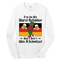 IM On My Wurst Behavior And I DonT Give A Schnitzel Tall Long Sleeve T-Shirt