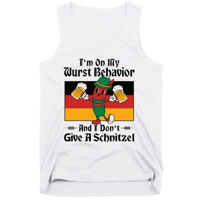 IM On My Wurst Behavior And I DonT Give A Schnitzel Tank Top