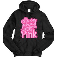 In October Medical Assistant wear pink CMA Breast Cancer Tie Dye Hoodie